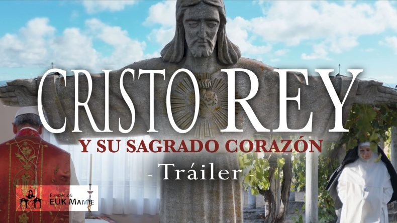 Cristo Rey y su Sagrado Corazón documental